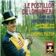 John Aler, June Anderson, Jean-Philippe Lafont, François Le Roux, Ensemble Choral Jean Laforge, Orchestre Philharmonique de Monte-Carlo, Thomas Fulton, Adam - Le Postillon de Lonjumeau