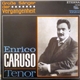 Enrico Caruso - Enrico Caruso Tenor