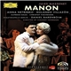 Jules Massenet, Anna Netrebko, Rolando Villazón, Alfredo Daza, Christof Fischesser, Staatskapelle Berlin, Daniel Barenboim , Directed By Vincent Paterson - Manon