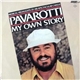 Luciano Pavarotti - Pavarotti My Own Story-Musical Highlights Of His Spectacular Career