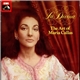 Maria Callas - La Divina, The Art Of Maria Callas