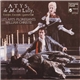 M. de Lully - Les Arts Florissants, William Christie - Atys (Extraits, Excerpts, Querschnitt)